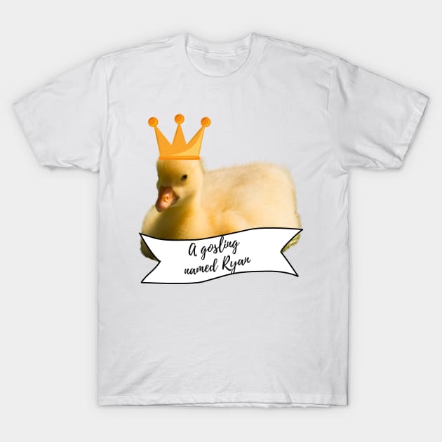 Royal Geese A Gosling Named Ryan T-Shirt by nathalieaynie